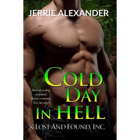 Lost and Found, Inc. Cold Day In Hell, Book 2, (Paperback)