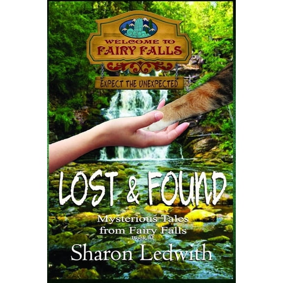 Lost and Found (Mysterious Tales from Fairy Falls, Book #1), (Paperback)