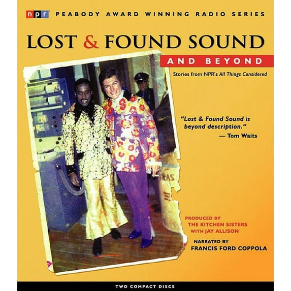Lost and Found Sound and beyond: Stories from NPR's All Things Considered