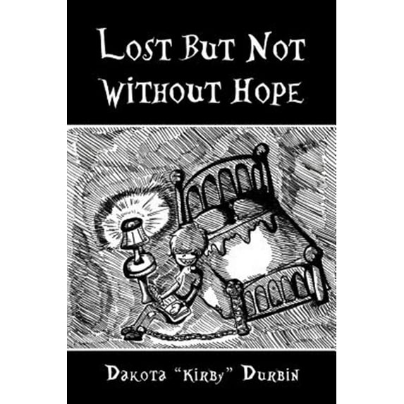 Lost but Not Without Hope
