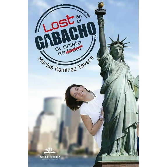 Lost en el gabacho (Spanish Edition)