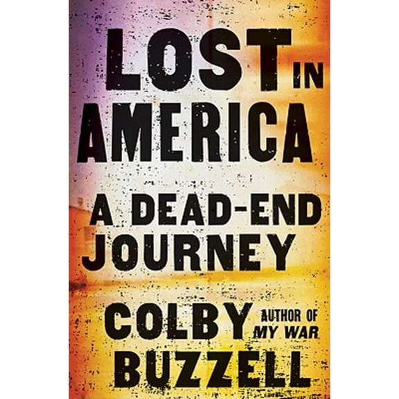 Pre-Owned Lost in America: A Dead-End Journey (Hardcover) 0061841358 9780061841354