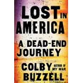 thumbnail image 1 of Pre-Owned Lost in America: A Dead-End Journey (Hardcover) 0061841358 9780061841354, 1 of 1