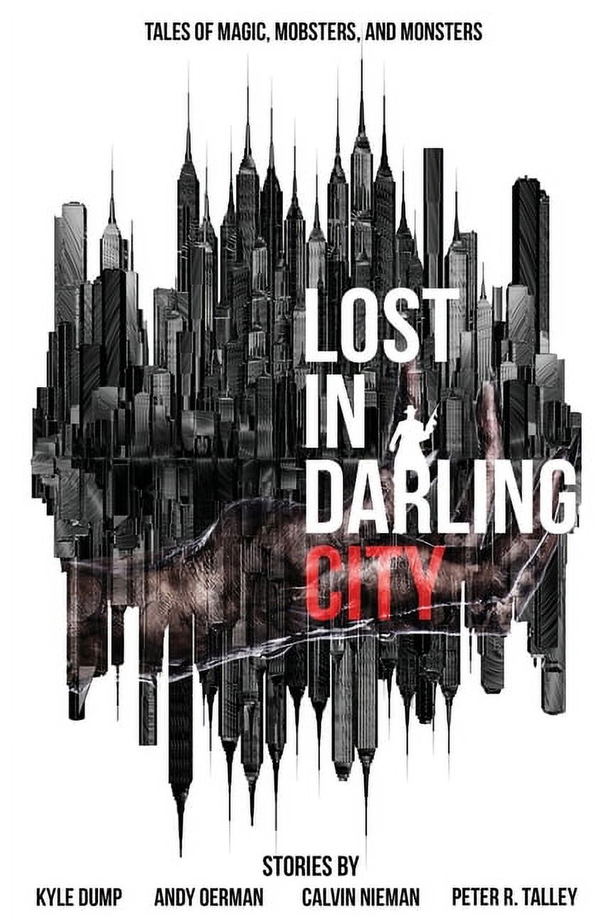 Lost in Darling City: Tales of Magic, Mobsters, and Monsters (Paperback)