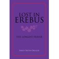 thumbnail image 1 of Lost in Erebus : The Longest Prayer, 1 of 1