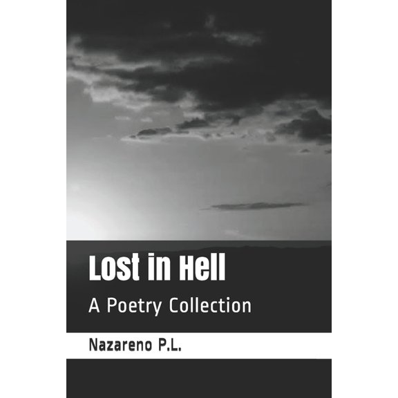 Lost in Hell: A Poetry Collection (Paperback)