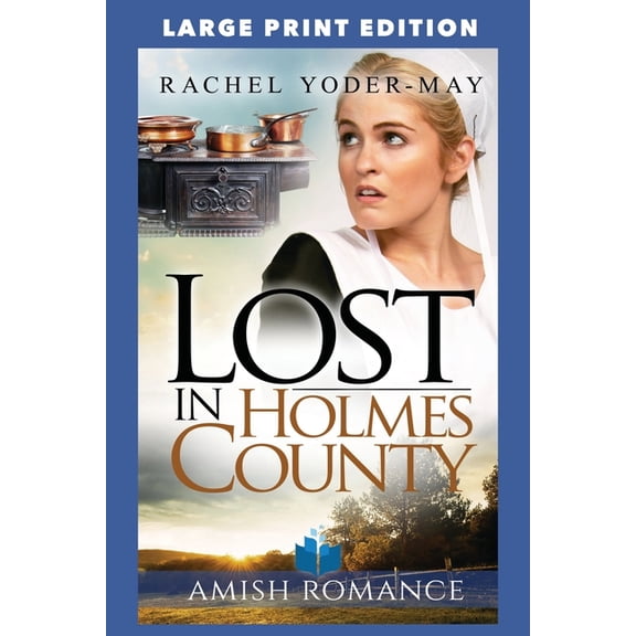 Lost in Holmes County: Large Print Edition, (Paperback)