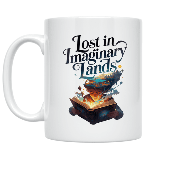 Lost in Imaginary Lands - Fantasy Book Lover - 11 oz Ceramic Coffee Mug