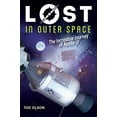 thumbnail image 1 of Pre-Owned Lost in Outer Space: The Incredible Journey of Apollo 13 (Lost #2): The Incredible Journey of Apollo 13 Volume 2 (Hardcover) 054592815X 9780545928151, 1 of 1