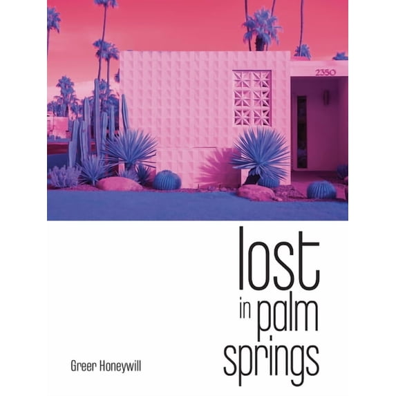 Lost in Palm Springs, (Hardcover)