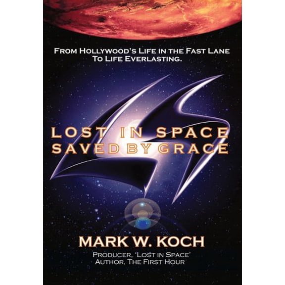 Pre-Owned Lost in Space, Saved by Grace Paperback