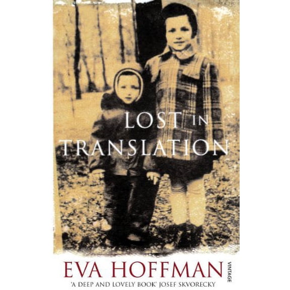 Lost in Translation : A Life in a New Language