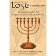 thumbnail image 1 of Pre-Owned Lost in Translation Vol 1: Rediscovering the Hebrew Roots of Our Faith (Paperback) 1589301994 9781589301993, 1 of 1