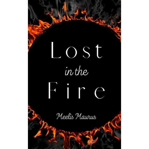Lost in the Fire, (Paperback)