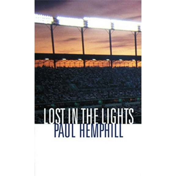 Lost in the Lights : Sports, Dreams, and Life (Edition 1) (Paperback)