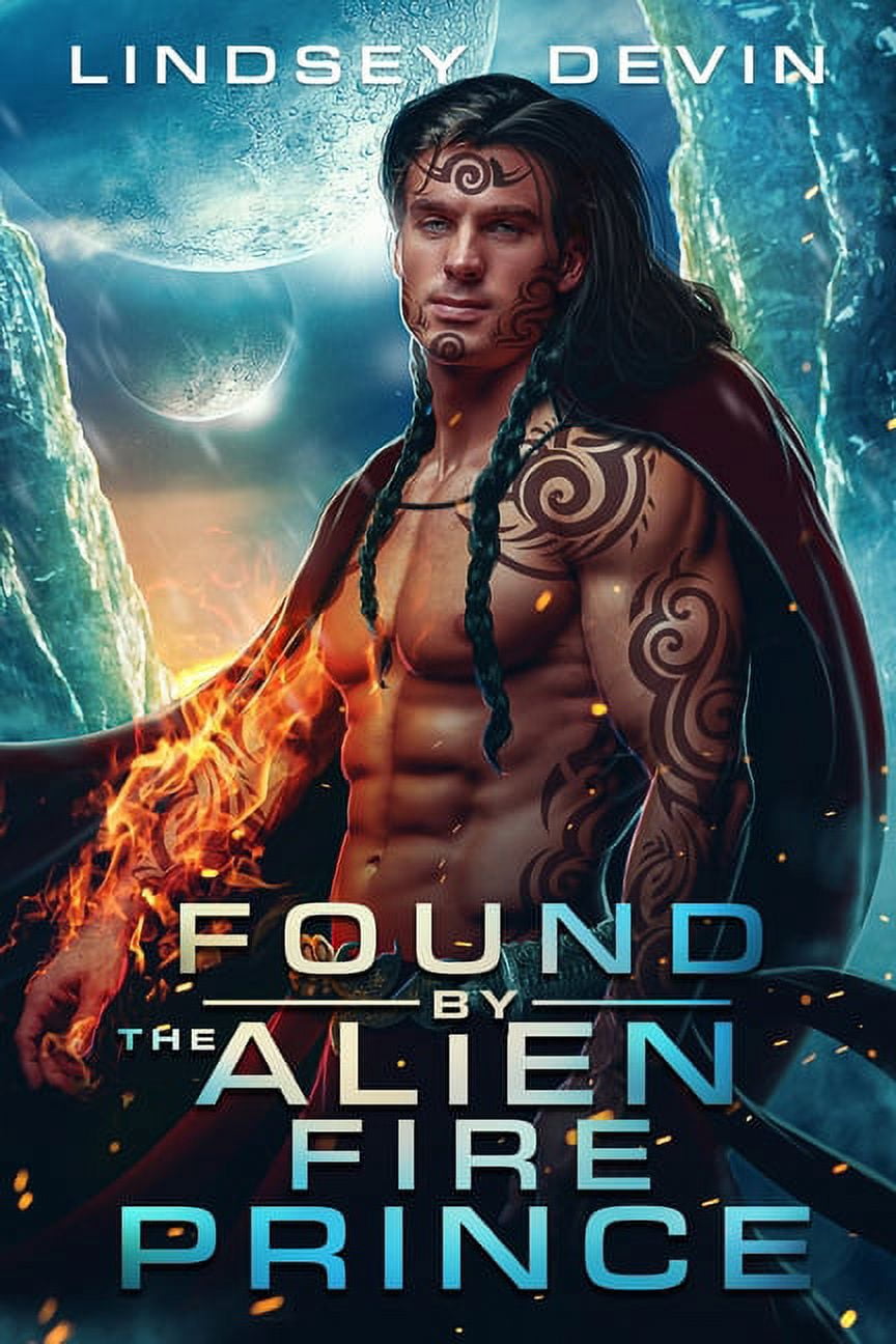 Lost in the Stars: Found By The Alien Fire Prince: A SciFi Alien Romance (Paperback)
