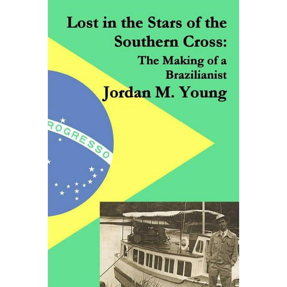 Lost in the Stars of the Southern Cross Paperback Jordan M. Young