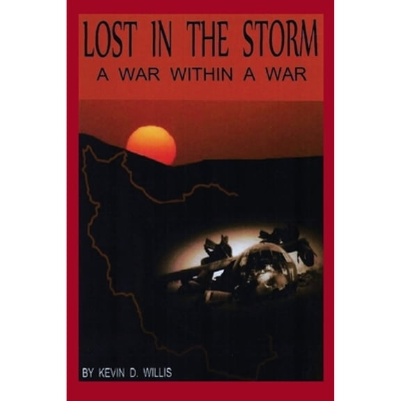 Lost in the Storm: A War within a War (Paperback)