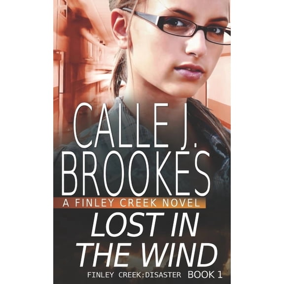 Lost in the Wind (Paperback) by Calle J Brookes
