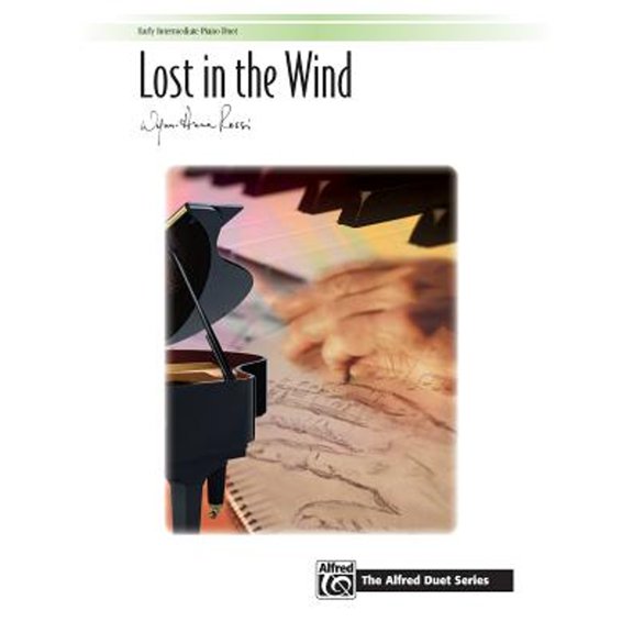 Pre-Owned Lost in the Wind: Sheet (Paperback 9780739091371) by Alfred Publishing, Wynn-Anne Rossi
