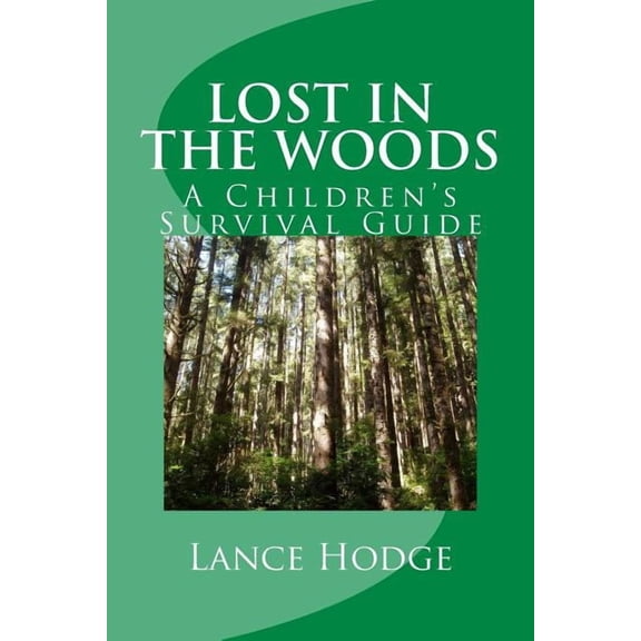 Lost in the Woods: A Children's Survival Guide