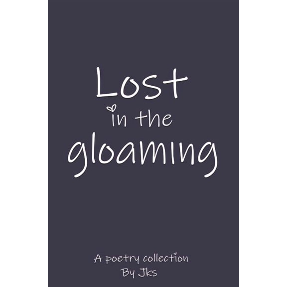 Lost in the gloaming, (Paperback)