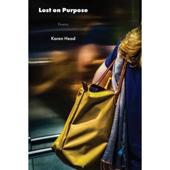 Pre-Owned Lost on Purpose Paperback Karen Head