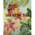 thumbnail image 1 of Lost on the Trail, (Paperback), 1 of 1