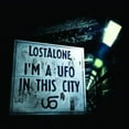 thumbnail image 1 of Lostalone - I'm a Ufo in This City [CD], 1 of 1