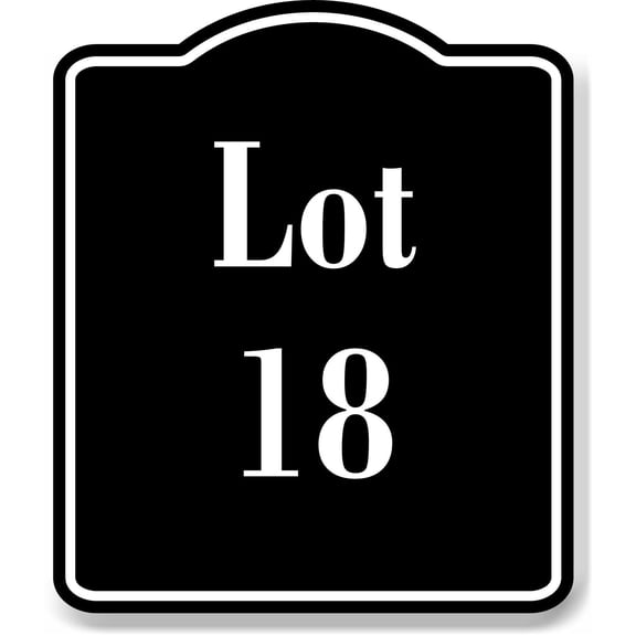 Lot 18 Building Site BLACK Aluminum Composite Sign, 8.5"x10"