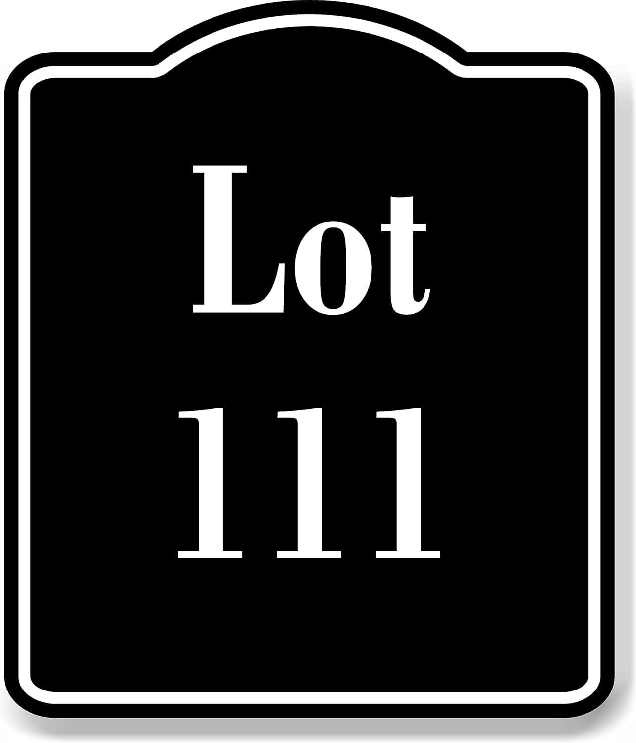 Lot 67 Building Site BLACK Aluminum Composite Sign, 8.5