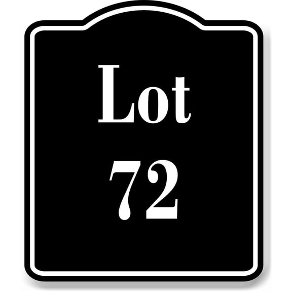 Lot 72 Building Site BLACK Aluminum Composite Sign, 8.5"x10"