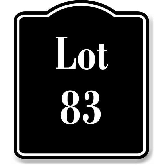 Lot 83 Building Site BLACK Aluminum Composite Sign, 20"24"