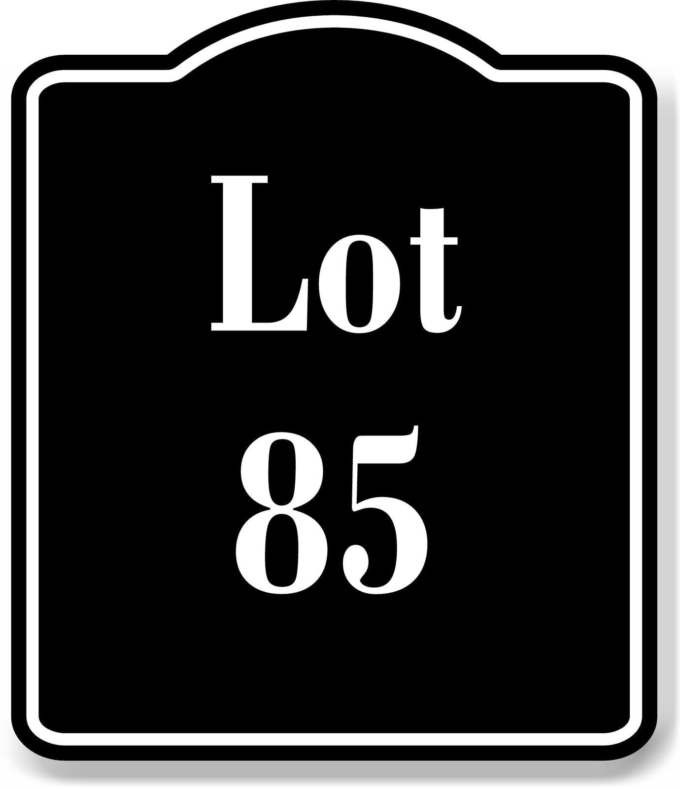Lot 85 Building Site BLACK Aluminum Composite Sign, 8.5