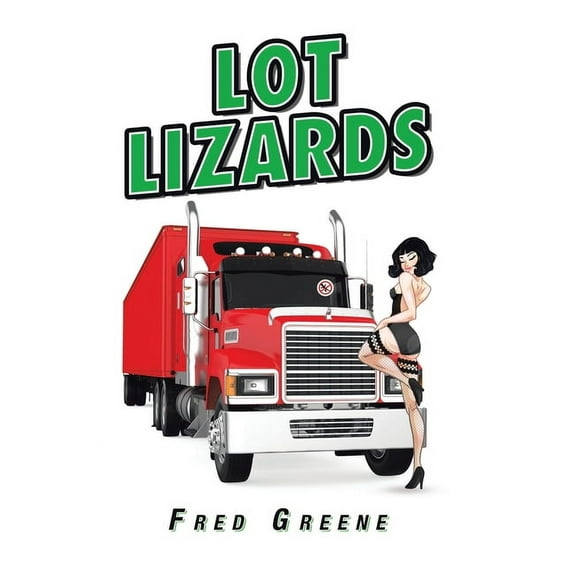 Lot Lizards (Hardcover)