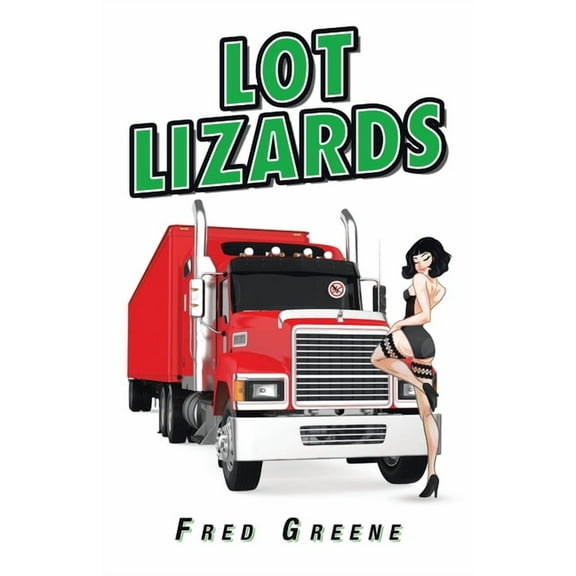 Lot Lizards, (Paperback)