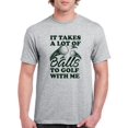 thumbnail image 1 of Lot Of Balls To Golf With Me Men T-Shirt, Male x-Large, 1 of 4