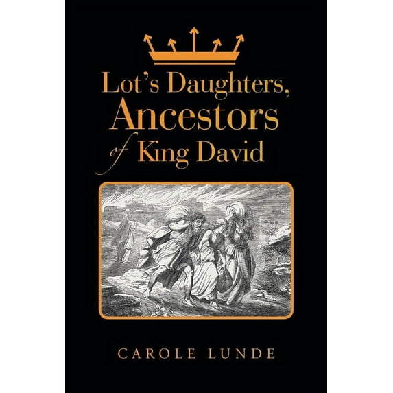 Lot's Daughters, Ancestors of King David, (Paperback)