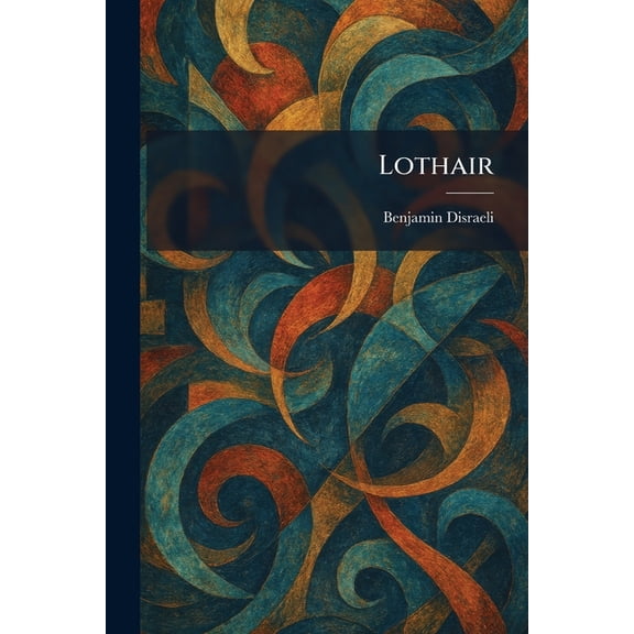 Lothair, (Paperback)