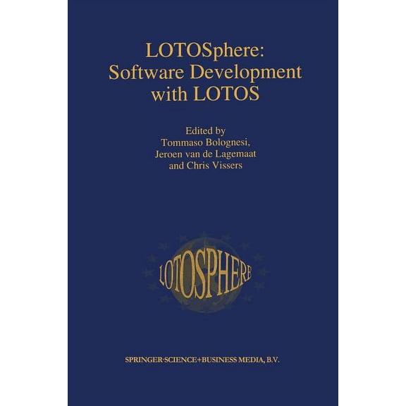 Lotosphere: Software Development with Lotos, (Paperback)