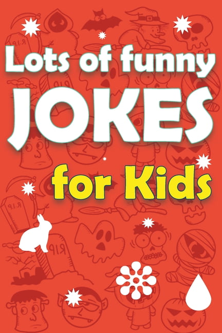 Lots Of Funny Jokes For Kids : Funny Knock Knock Jokes, Riddles, Tongue ...
