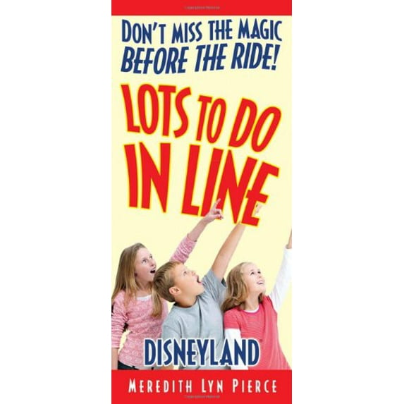 Pre-Owned Lots to Do in Line: Disneyland (Paperback) 1887140972 9781887140973