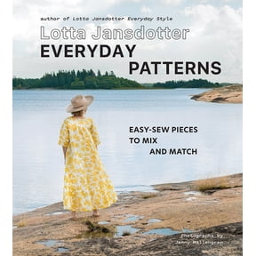 Lotta Jansdotter Everyday Patterns: Easy-Sew Pieces to Mix and Match, (Hardcover)