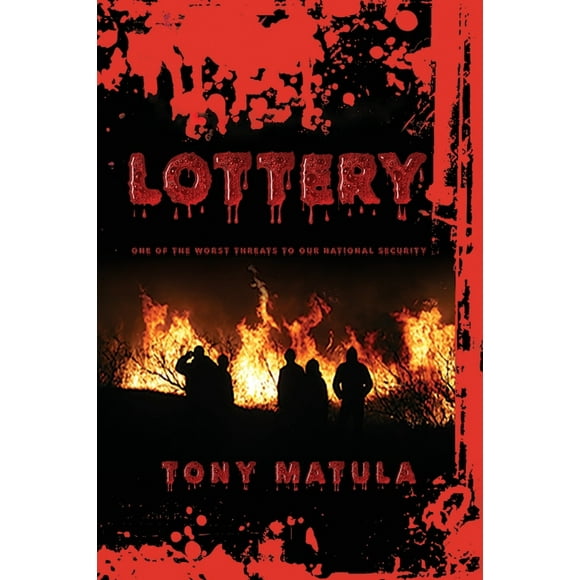 Lottery: One of the Worst Threats to Our National Security, (Paperback)