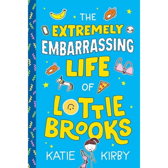 Lottie Brooks The Extremely Embarrassing Life of Lottie Brooks, (Paperback)