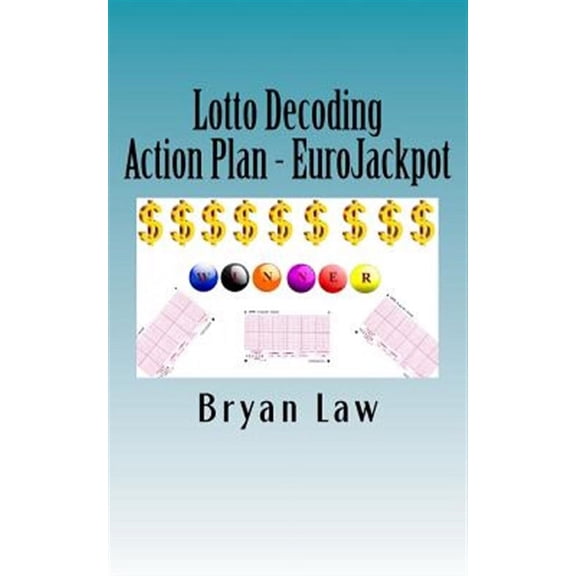 Lotto Decoding: Action Plan - EuroJackpot (Paperback)