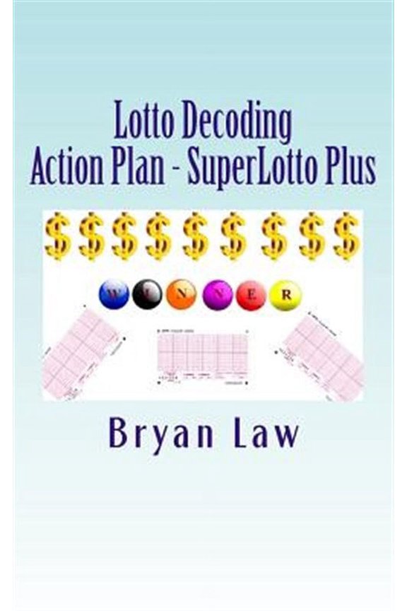 Lotto Decoding: Action Plan - SuperLotto Plus (Paperback)
