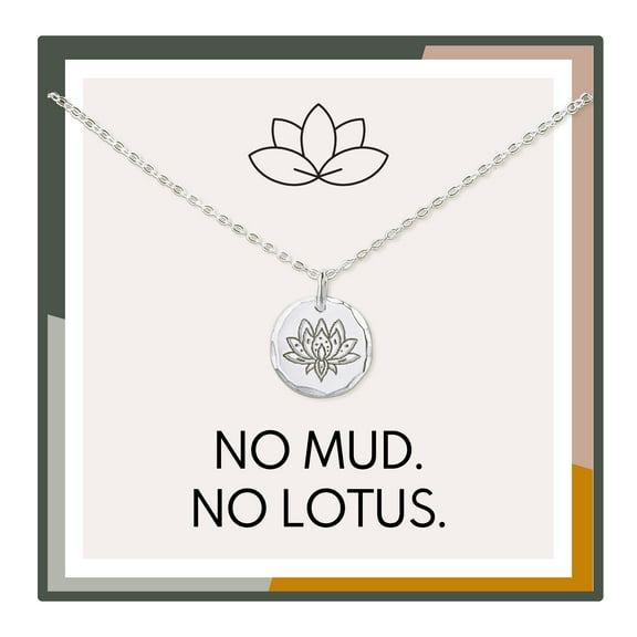 HOPE LOVE SHINE No Mud No Lotus Necklace Silver Mindfulness Strength Gift for Women