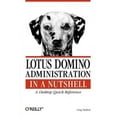 thumbnail image 1 of Lotus Domino Administration in a Nutshell: A Desktop Quick Reference (Paperback), 1 of 1
