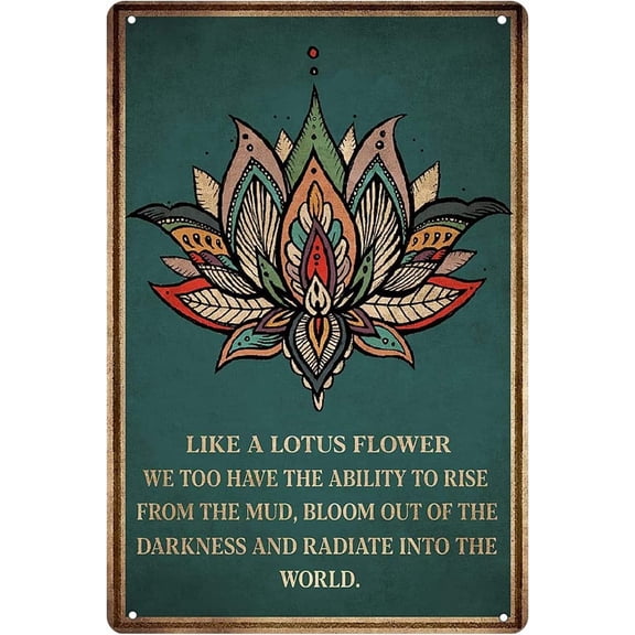 Lotus Flower Metal Tin Sign Inspirational Wall Art Decor Funny Quote Plaque for Cafe Kitchen Pub 8x12 Inch